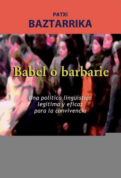 Babel o barbarie