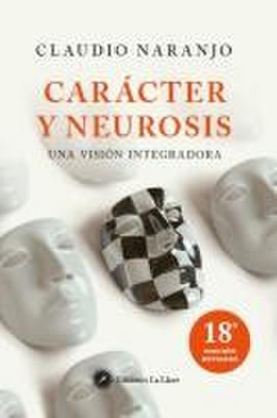 Carácter y neurosis : una visión integradora
