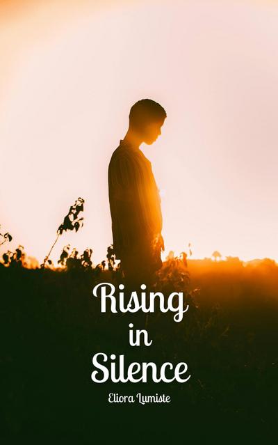 Rising in Silence
