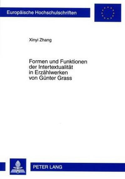 Formen und Funktionen der Intertextualität in Erzählwerken von Günter Grass