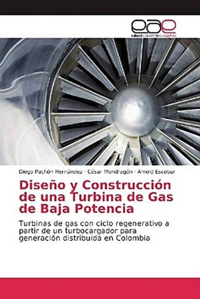 Diseño y Construcción de una Turbina de Gas de Baja Potencia