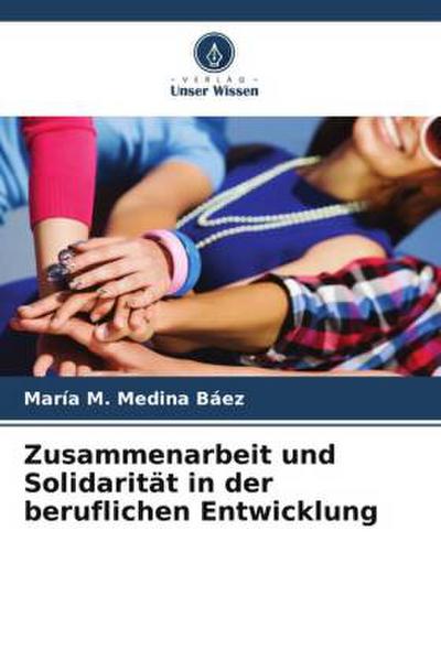 Zusammenarbeit und Solidarität in der beruflichen Entwicklung