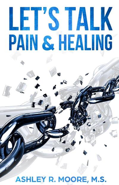 Let’s Talk Pain & Healing
