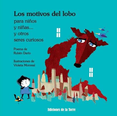 Los motivos del lobo : para niños y niñas-- y otros seres curiosos