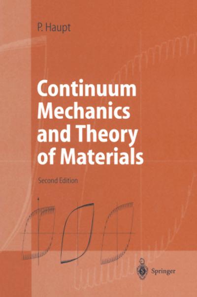 Continuum Mechanics and Theory of Materials