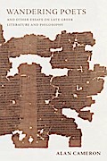 Wandering Poets and Other Essays on Late Greek Literature and Philosophy