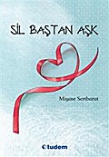 Sil Bastan Ask