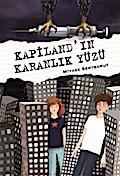 Kapiland’ın Karanlık Yüzü