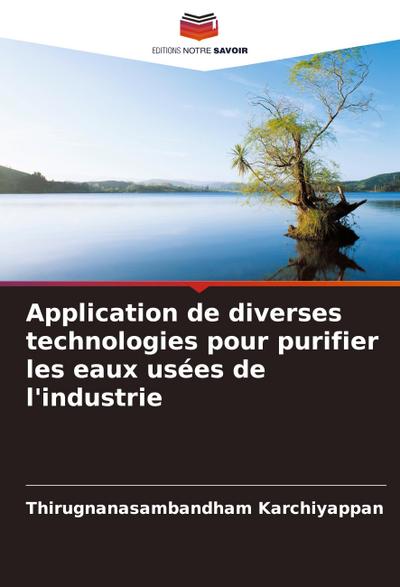 Application de diverses technologies pour purifier les eaux usées de l’industrie