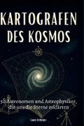 Kartografen des Kosmos