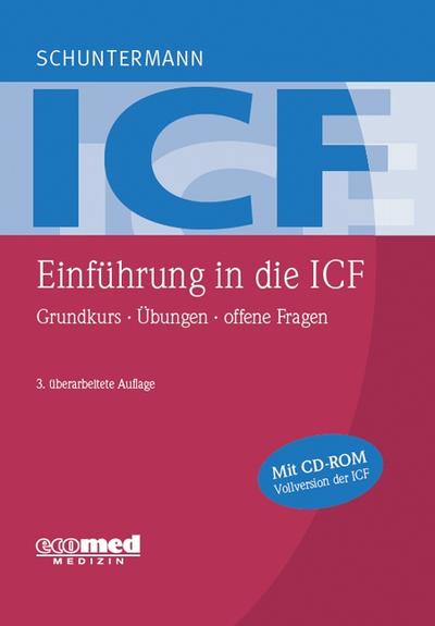 Einführung in die ICF: Grundkurs - Übungen - offene Fragen (mit CD-ROM)