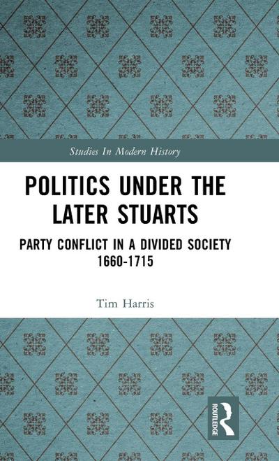 Politics under the Later Stuarts