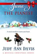 June ~ The Pianist (A Musical Christmas Series)