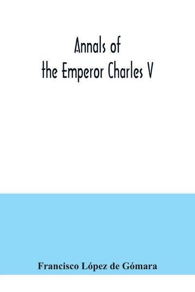 Annals of the Emperor Charles V