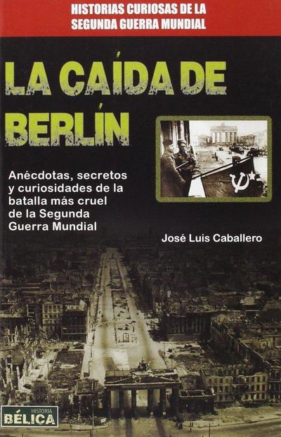 La Caída de Berlin