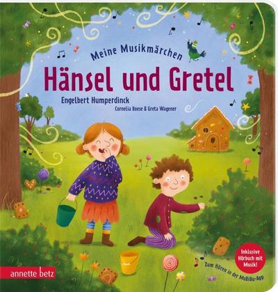 Meine Musikmärchen - Hänsel und Gretel (Meine Musikmärchen)