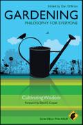 Gardening - Philosophy for Everyone