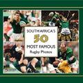 South Africa’s 50 Most Famous Rugby Photos