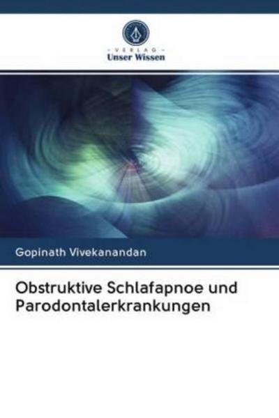 Obstruktive Schlafapnoe und Parodontalerkrankungen