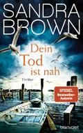Dein Tod ist nah von Sandra Brown | Ebook