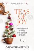 Teas of Joy (Love on Belmont, #3)