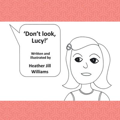 Don’t Look, Lucy!