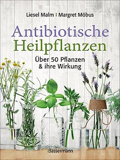 Antibiotische Heilpflanzen