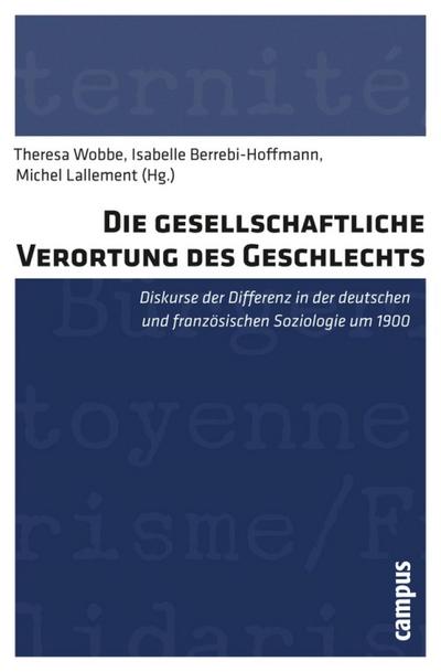 Die gesellschaftliche Verortung des Geschlechts