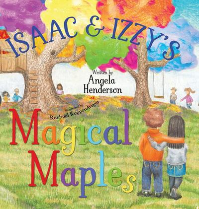 Isaac and Izzy’s Magical Maples