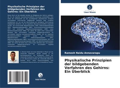 Physikalische Prinzipien der bildgebenden Verfahren des Gehirns: Ein Überblick