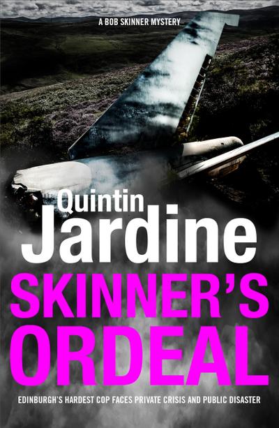 Skinner’s Ordeal (Bob Skinner series, Book 5)