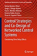 Control Strategies and Co-Design of Networked Control Systems
