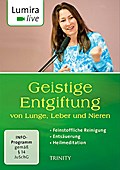 Geistige Entgiftung von Lunge, Leber und Nieren