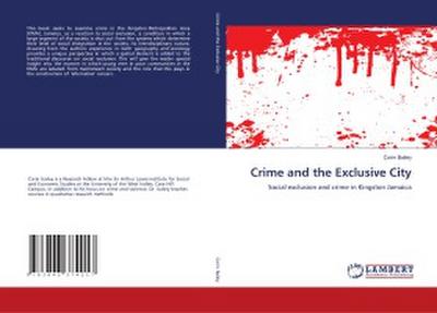 Crime and the Exclusive City