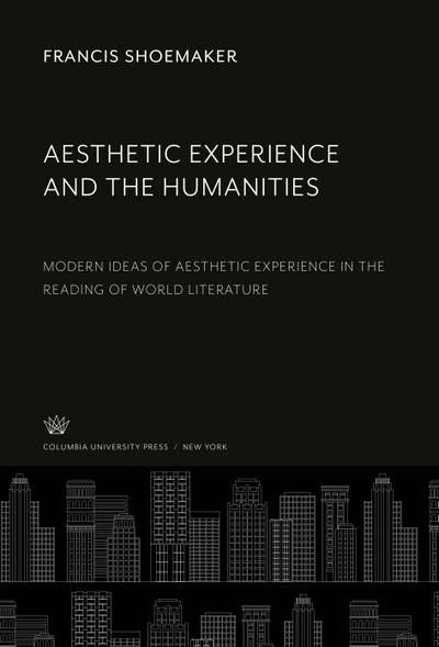 Aesthetic Experience and the Humanities