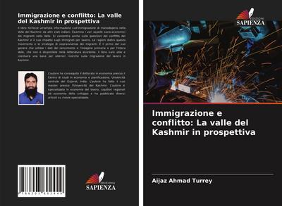 Immigrazione e conflitto: La valle del Kashmir in prospettiva