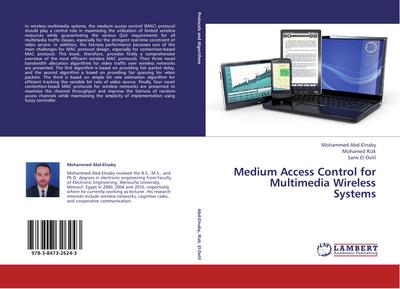 Medium Access Control for Multimedia Wireless Systems - Mohammed Abd-Elnaby