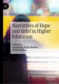 Narratives of Hope and Grief in Higher Education