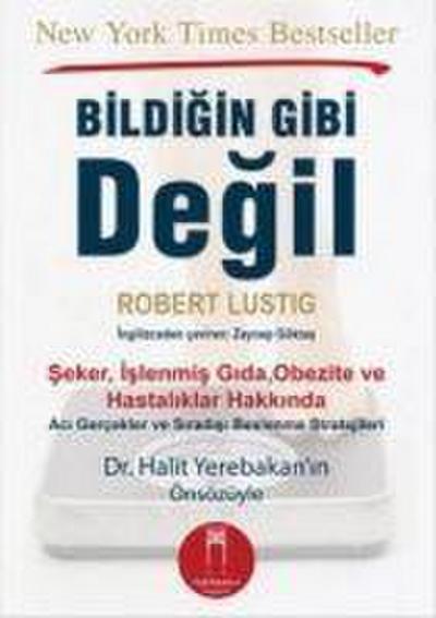 Bildigin Gibi Degil