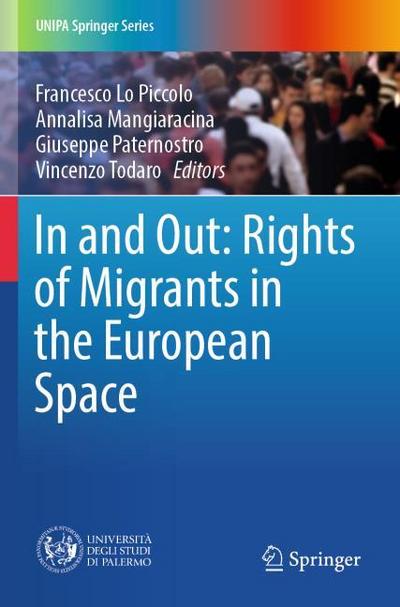 In and Out: Rights of Migrants in the European Space