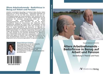 Ältere Arbeitnehmende - Bedürfnisse in Bezug auf Arbeit und Pension