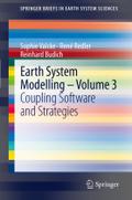 Earth System Modelling - Volume 3: Coupling Software and Strategies (SpringerBriefs in Earth System Sciences, Band 1)