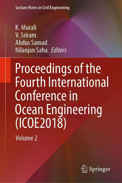 Proceedings of the Fourth International Conference in Ocean Engineering (ICOE2018)