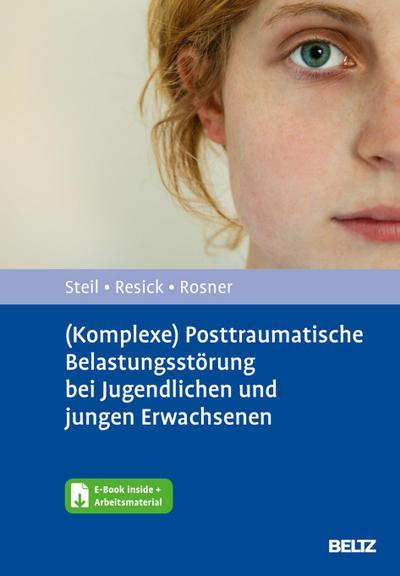 (Komplexe) Posttraumatische Belastungsstörung bei Jugendlichen und jungen Erwachsenen