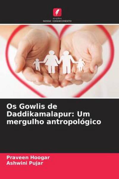 Os Gowlis de Daddikamalapur: Um mergulho antropológico