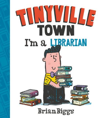 I’m a Librarian (A Tinyville Town Book) (Read-Along)