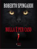 Nulla è per caso