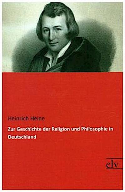 Zur Geschichte der Religion und Philosophie in Deutschland
