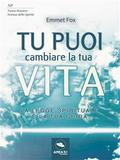 Tu puoi cambiare la tua vita