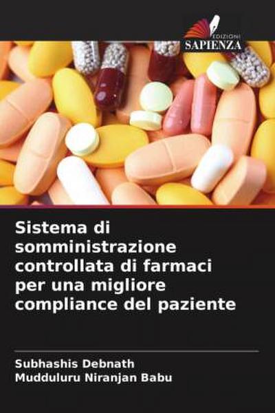 Sistema di somministrazione controllata di farmaci per una migliore compliance del paziente